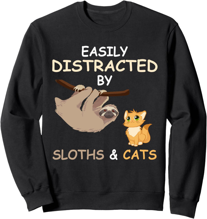 Easily Distracted By Sloths And Cats Funny Floth Lover Sweatshirt