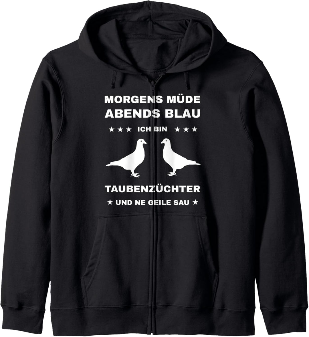 Taube Morgens Müde Abends Blau Taubenzüchter Taubenflüsterer Kapuzenjacke
