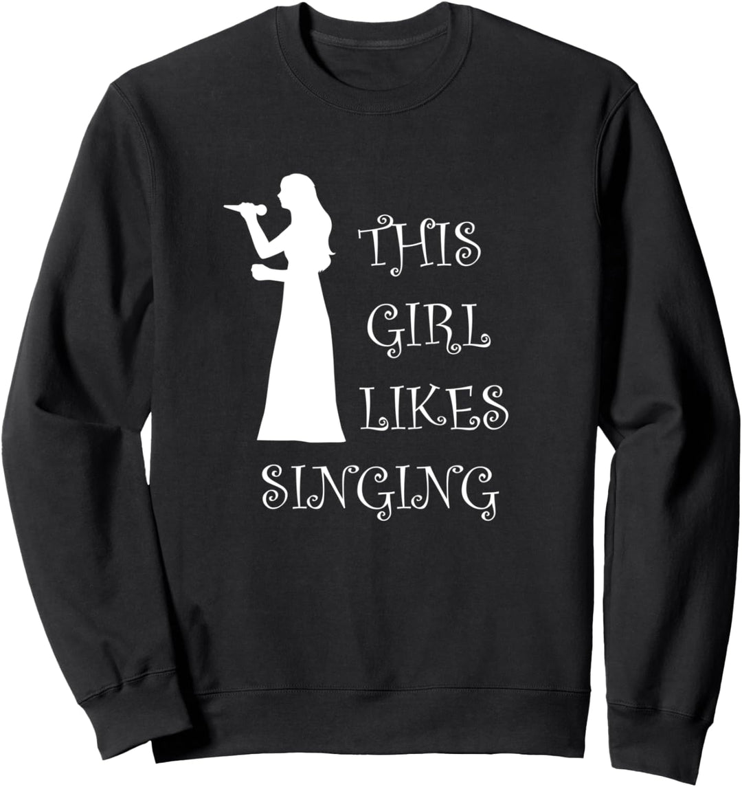 Mädchen singt gerne Gesangslehrer Sängerin Sweatshirt