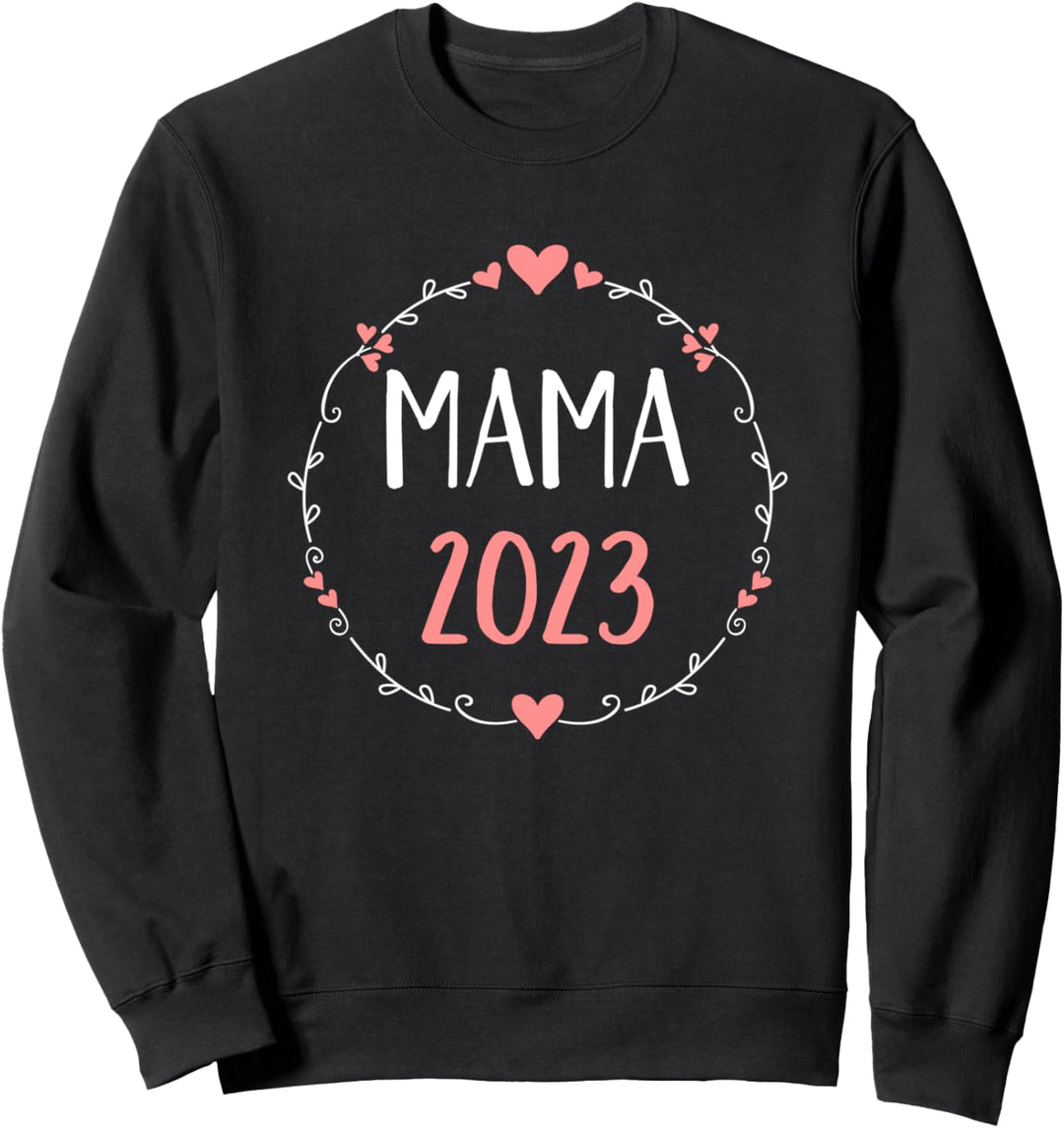 Mama 2023 Schwangerschaft verkünden Sweatshirt