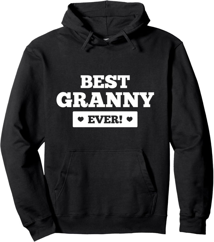Beste Granny Ever! Für die Beste Oma auf der Welt Pullover Hoodie