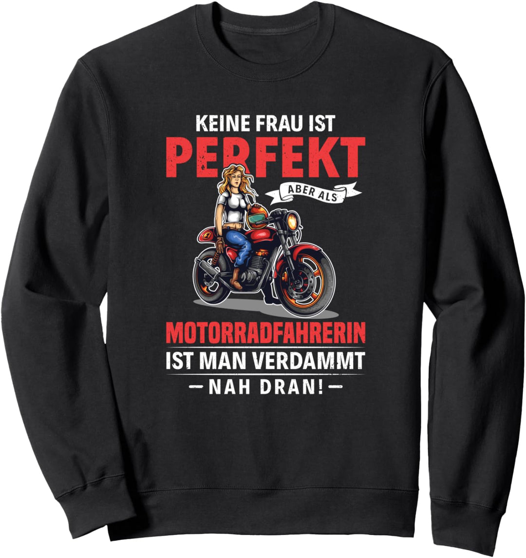 Motorradfahrerin - Motorrad Bikerin Motorradfahrer Geschenk Sweatshirt