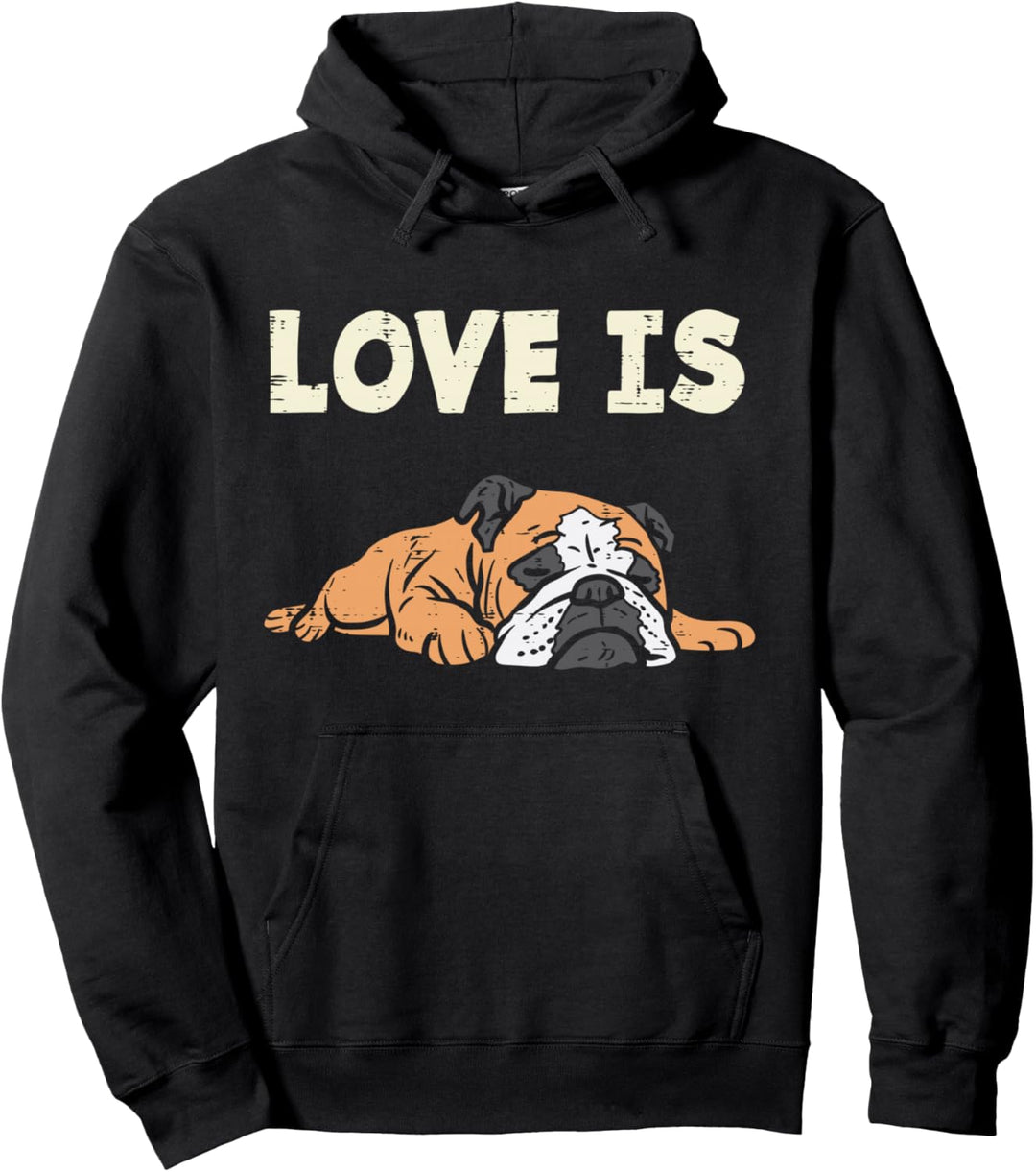 Love Is English Bulldog Cute Animal Pet Dog Lover Owner Gift Pullover Hoodie