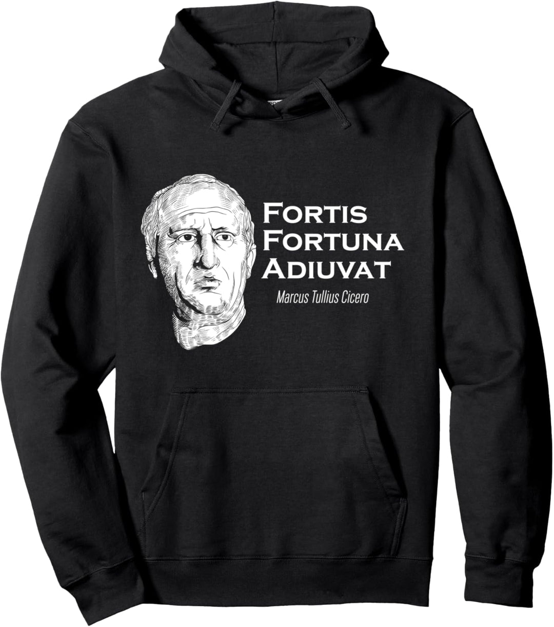Marcus Tullius Cicero - Fortis Fortuna Adiuvat Pullover Hoodie