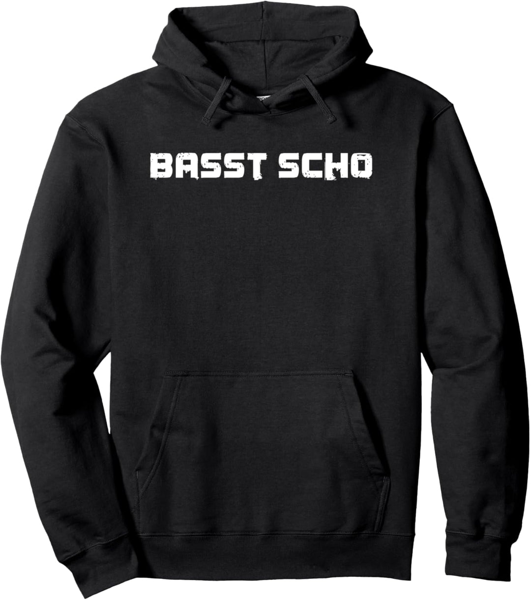 Basst scho Freistaat Bayern bayrisch bairisch Dialekt Spruch Pullover Hoodie