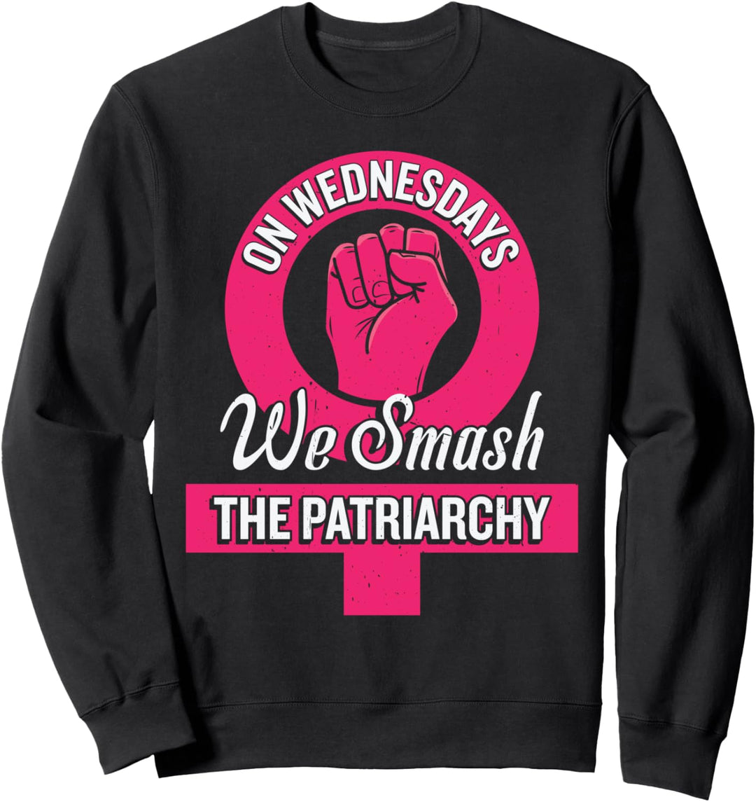 On Wednesdays We Smash The Patriarchy Rights Feminism Fan Sweatshirt