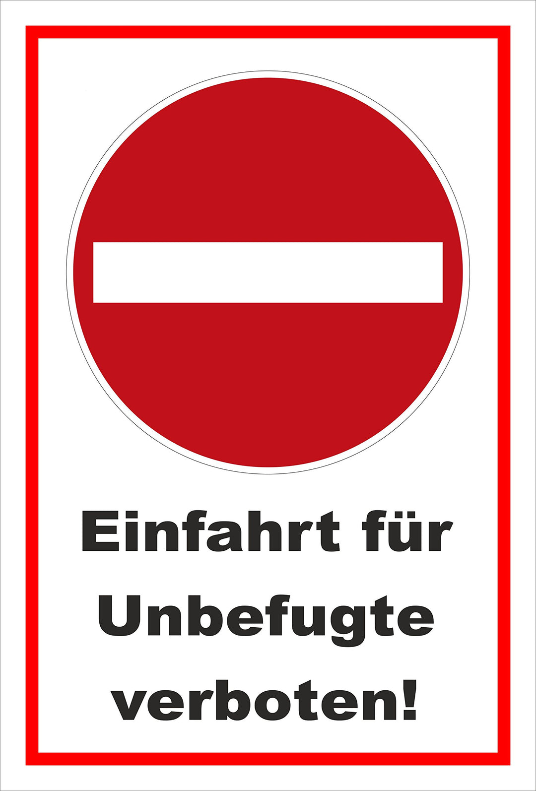 Melis Folienwerkstatt Schild - Verbot der Einfahrt - Einfahrt für Unbefugte verboten – 60x40cm | sta