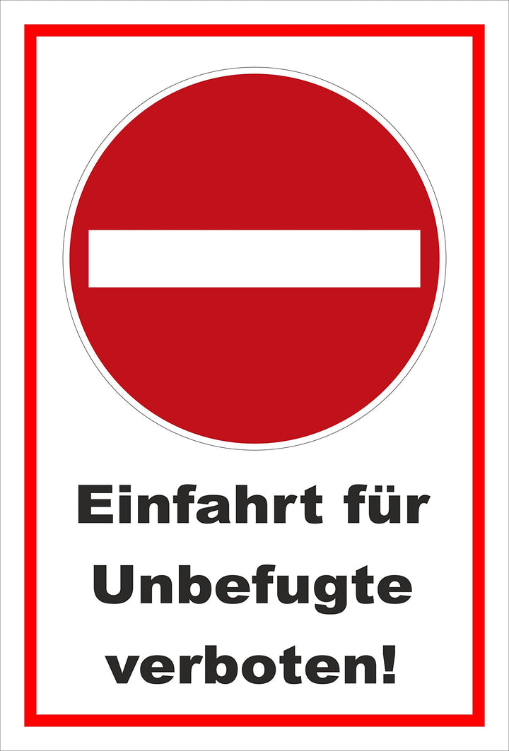 Melis Folienwerkstatt Schild - Verbot der Einfahrt - Einfahrt für Unbefugte verboten – 60x40cm | sta