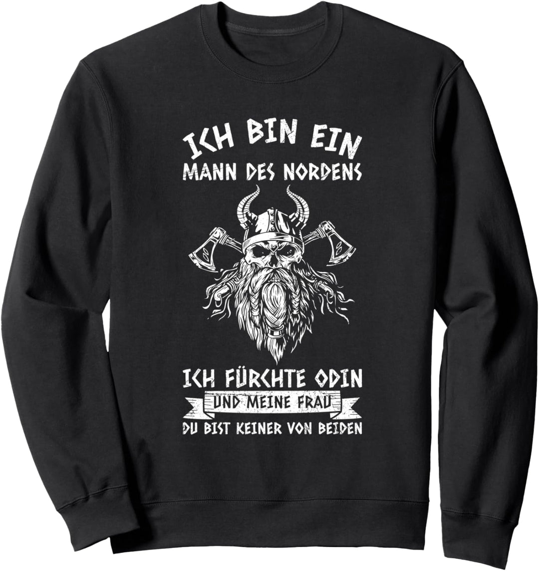 Ich Bin Ein Mann Des Nordens Wikinger Nordmänner Sweatshirt