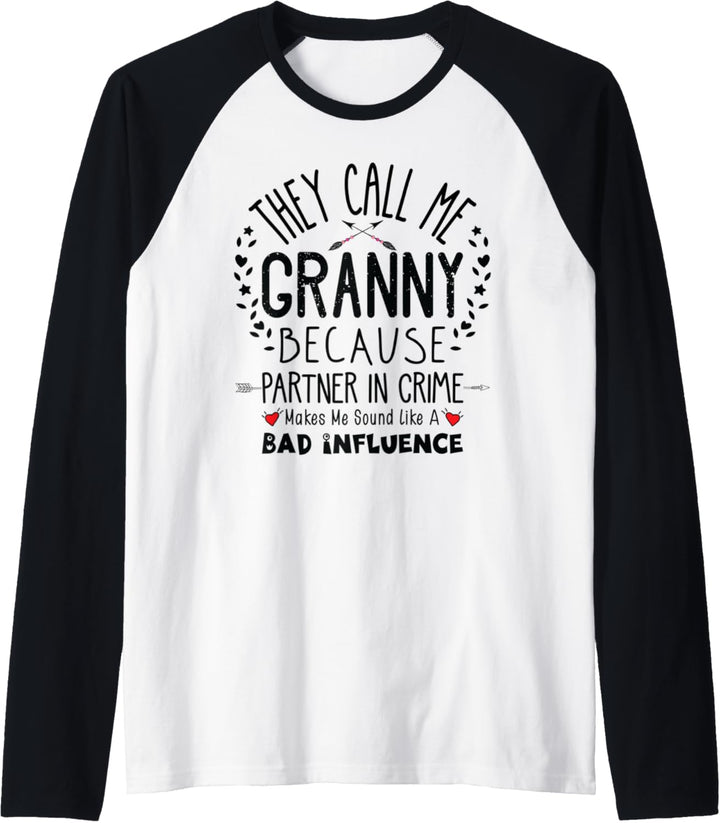 Favorite People Call Me Granny Partner In Crime Funny Raglan