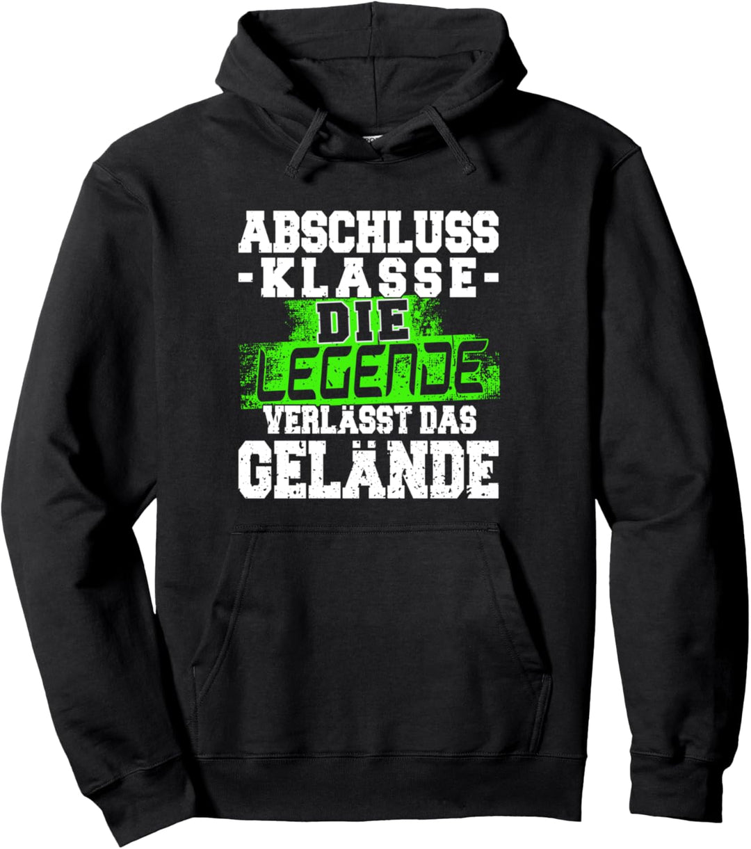 Abitur 2022 Die Legende verlässt das Gelände Abschlussklasse Pullover Hoodie