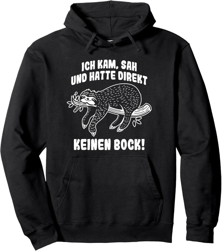 Direkt keinen Bock - Lustiges Faultier Faulenzer Pullover Hoodie