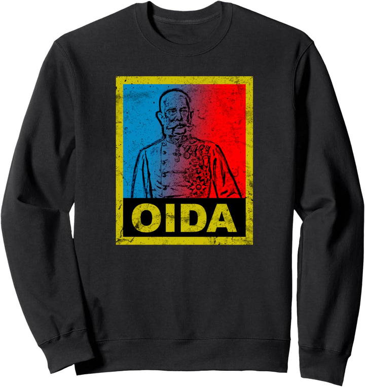 Cooles Oida Österreich Kaiser Monarch Design Sweatshirt