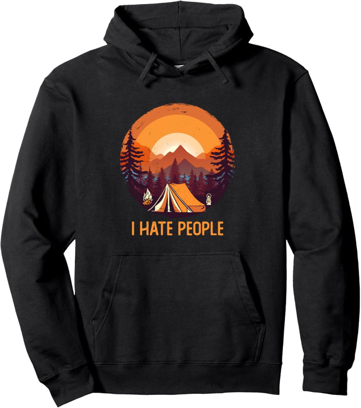 I Hate People - camping Pullover Hoodie