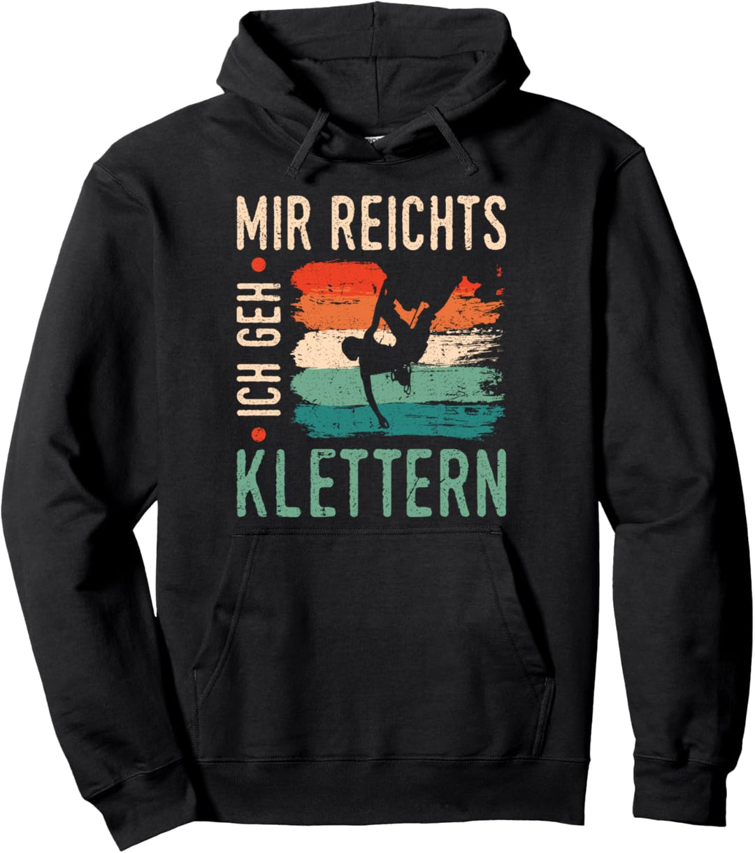 Mir Reicht's Ich Geh Klettern Bergklettern Pullover Hoodie
