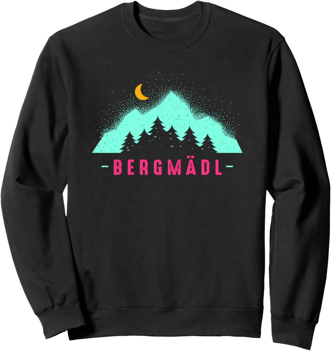 Bergmädl - In den Bergen zuhause - für Frauen und Mädchen Sweatshirt