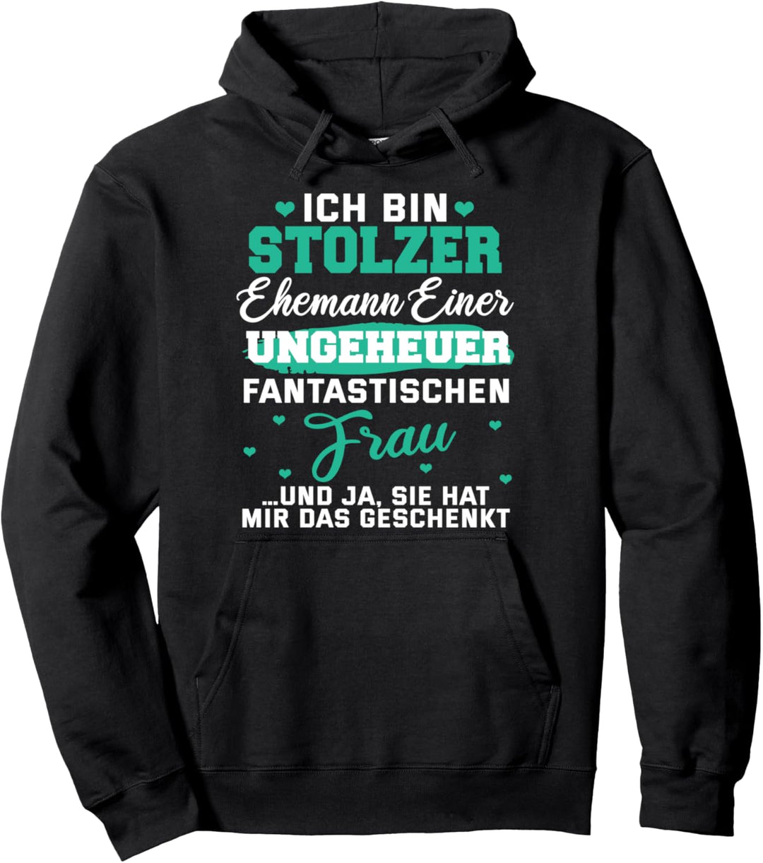 Lustig Ich bin stolzer Ehemann einer verdammt tollen Frau Pullover Hoodie