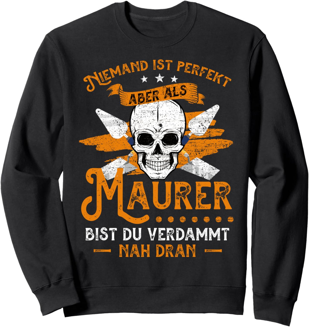 Maurer Lustig Spruch Sprüche Männer Herren Maurer Sweatshirt