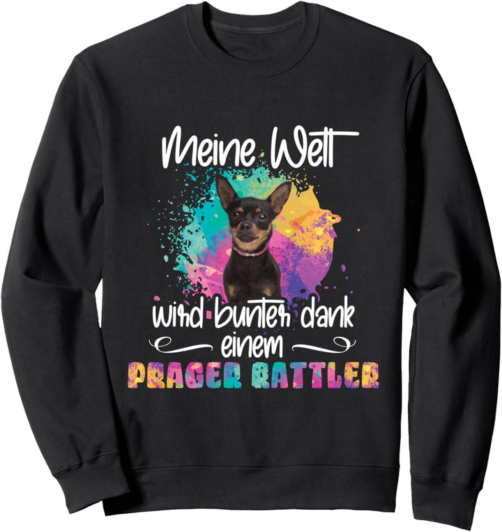 Welt wird bunt dank Prager Rattler Hund Hunde Pfoten Sweatshirt