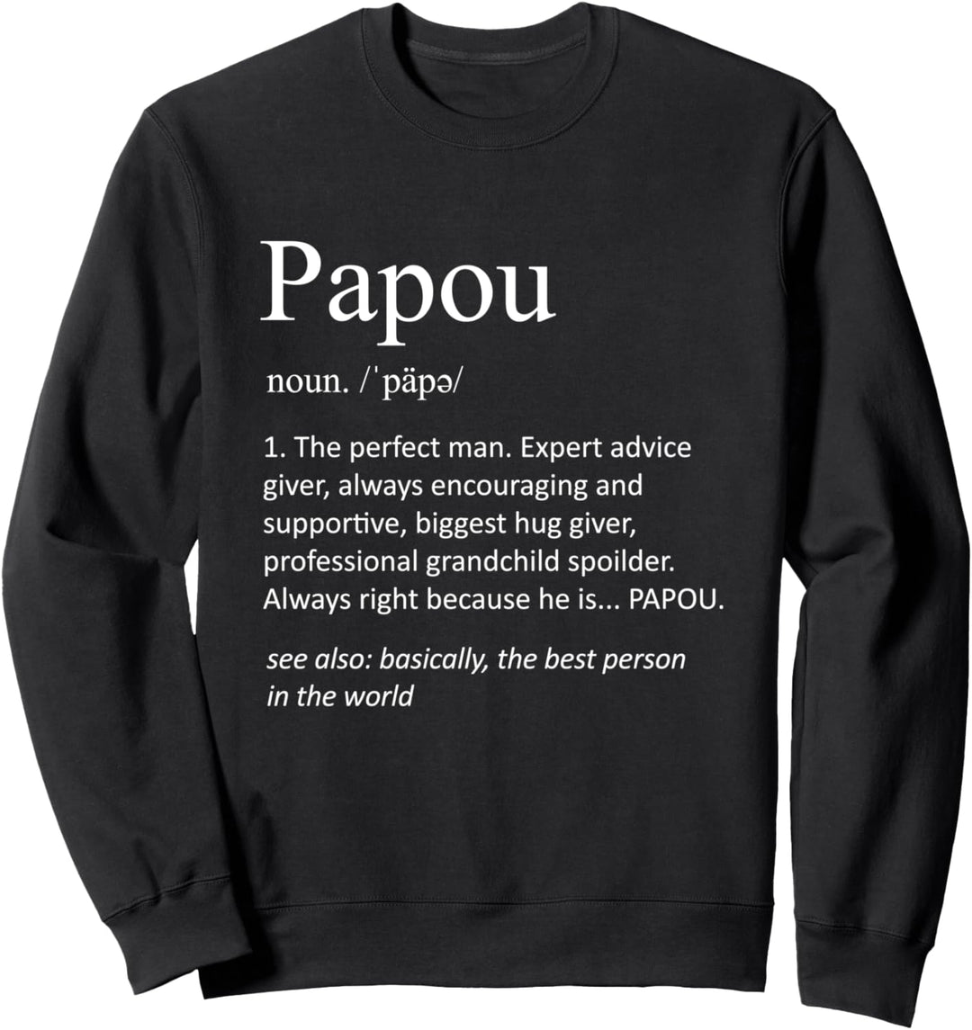 Papou Definition Lustige Opa Definition Vatertag Sweatshirt
