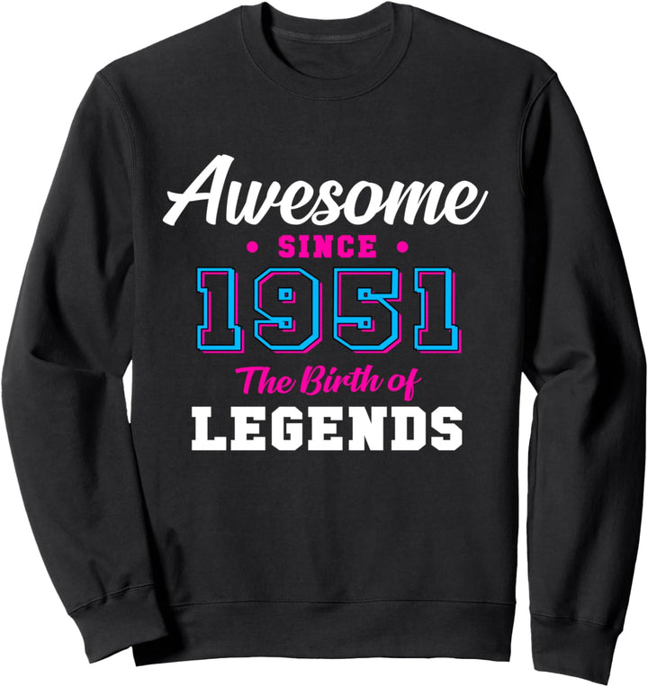 70. Geburtstagsgeschenk Awesome since 1951 70 Jahren Sweatshirt