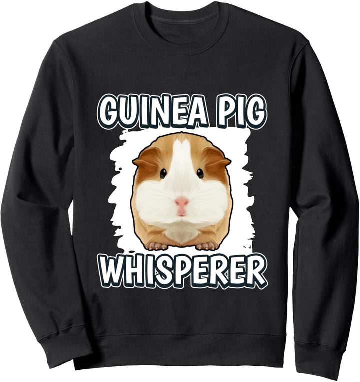 Guinea Pig Whisperer Flüsterer Meerschweinchen Sweatshirt