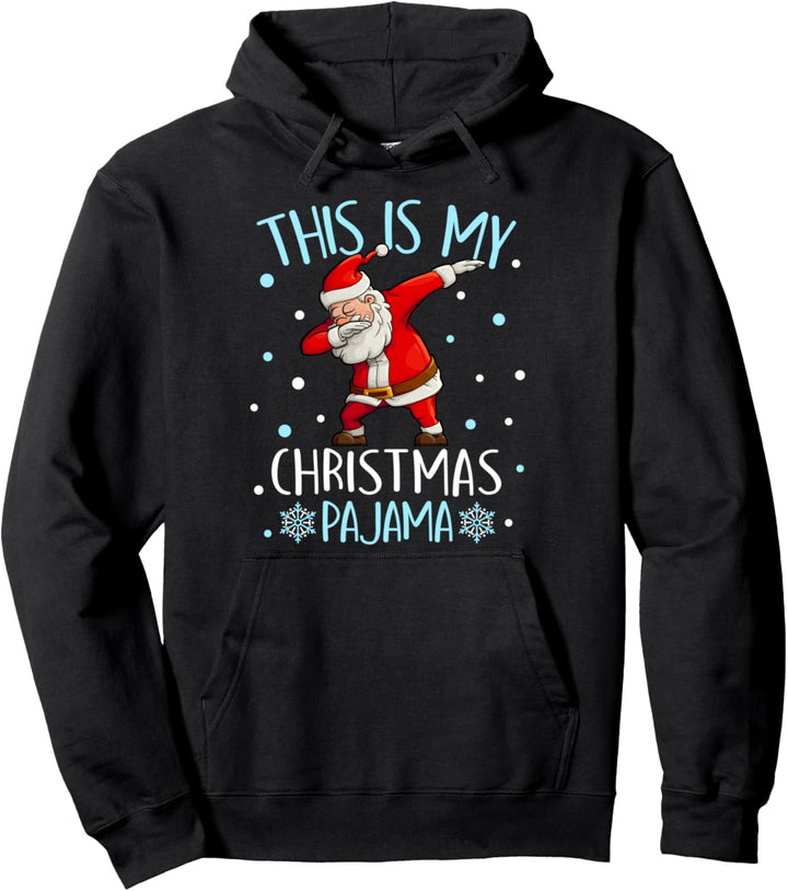 This is My Christmas Pajama Shirt Funny Dabbing Santa Claus Pullover Hoodie