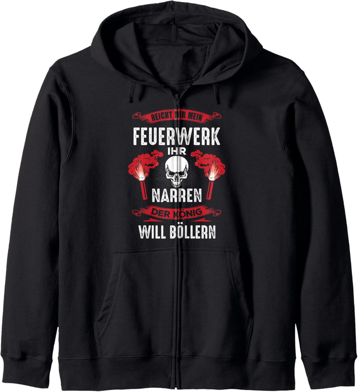 Lustiger Pyrotechniker Spruch - Reicht König Feuerwerk Kapuzenjacke