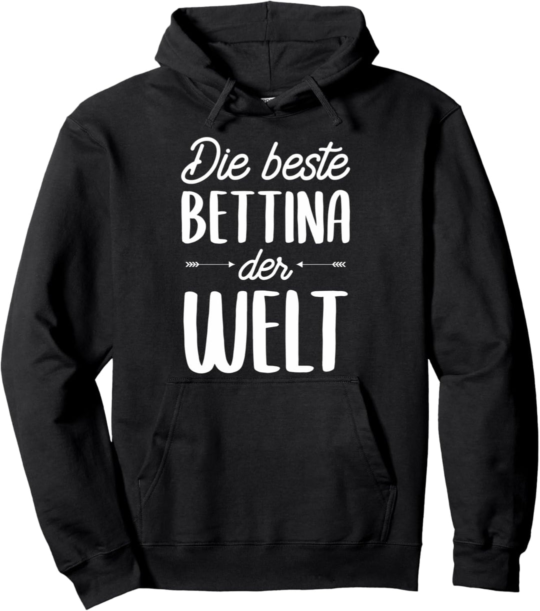Beste Bettina der Welt Pullover Hoodie