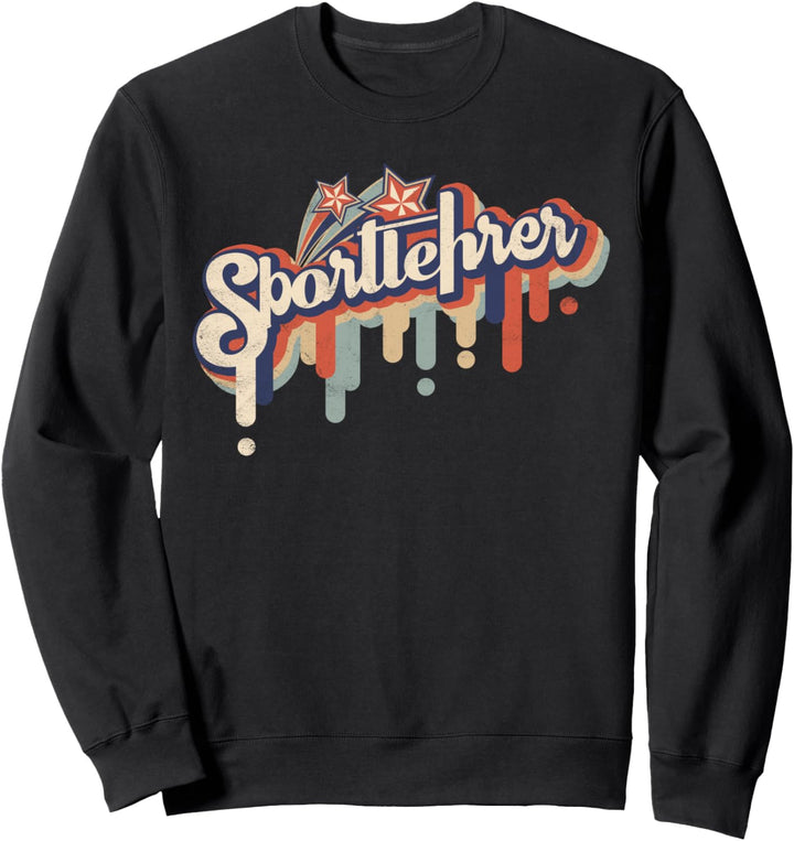 Sportlehrer Geschenk Sportunterricht Sprüche Sport Lehrer Sweatshirt