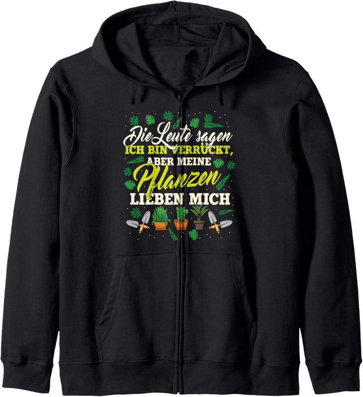 Meine Pflanzen lieben mich, Lustiger Spruch, Hobbygärtner Kapuzenjacke