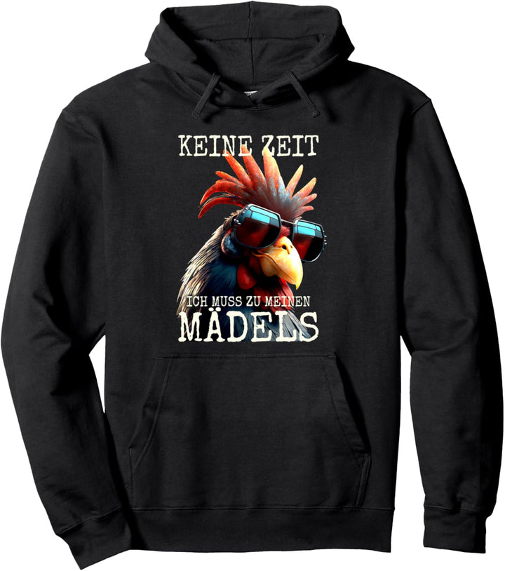 Hühner Keine Zeit Ich Muss Zu Meinen Mädels Geflügelzüchter Pullover Hoodie