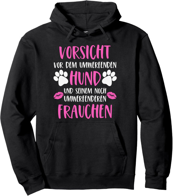 Hundemama Hunde Mama Vorsicht vor dem umwerfenden Hund Pullover Hoodie