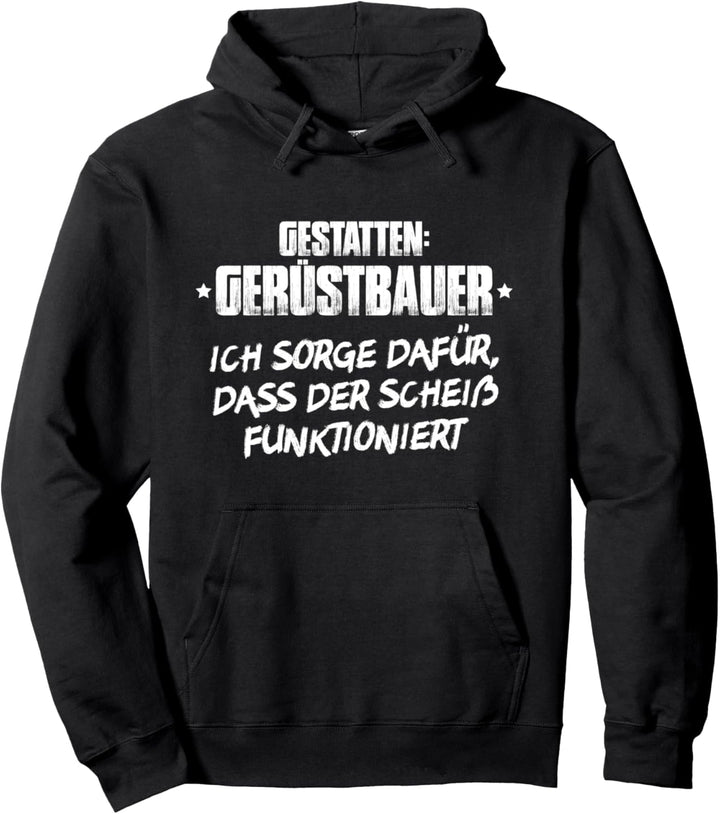 Gestatten Gerüstbauer Pullover Hoodie