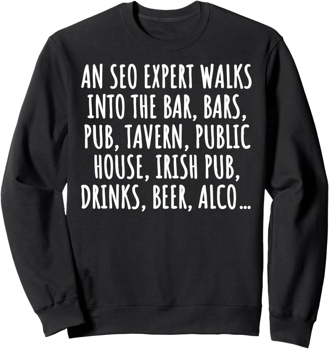 SEO-Manager Geschenk SEO-Marketing lustig Sweatshirt