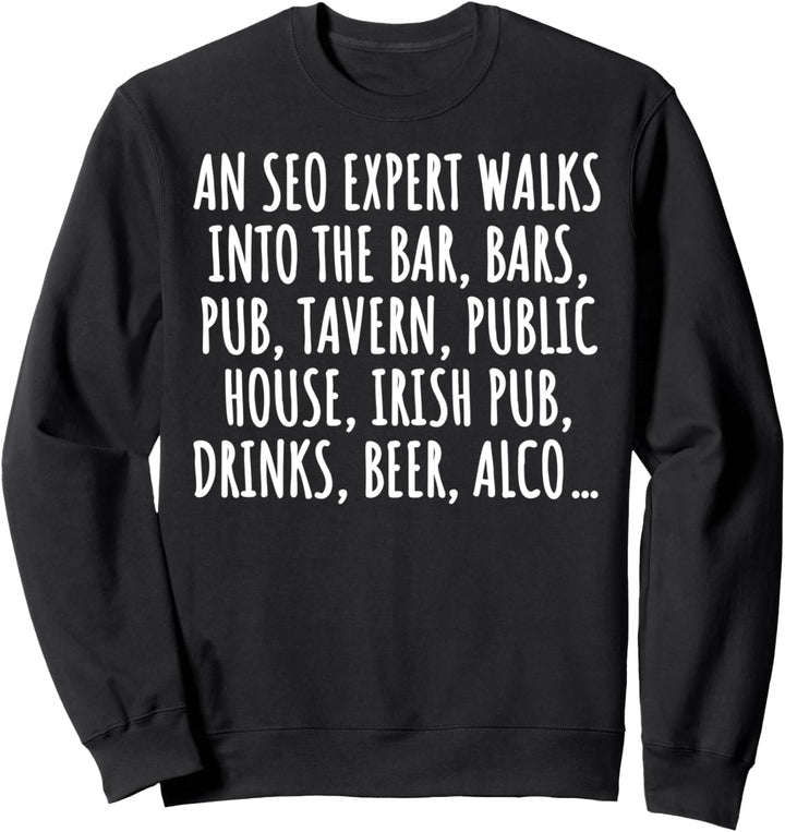 SEO-Manager Geschenk SEO-Marketing lustig Sweatshirt