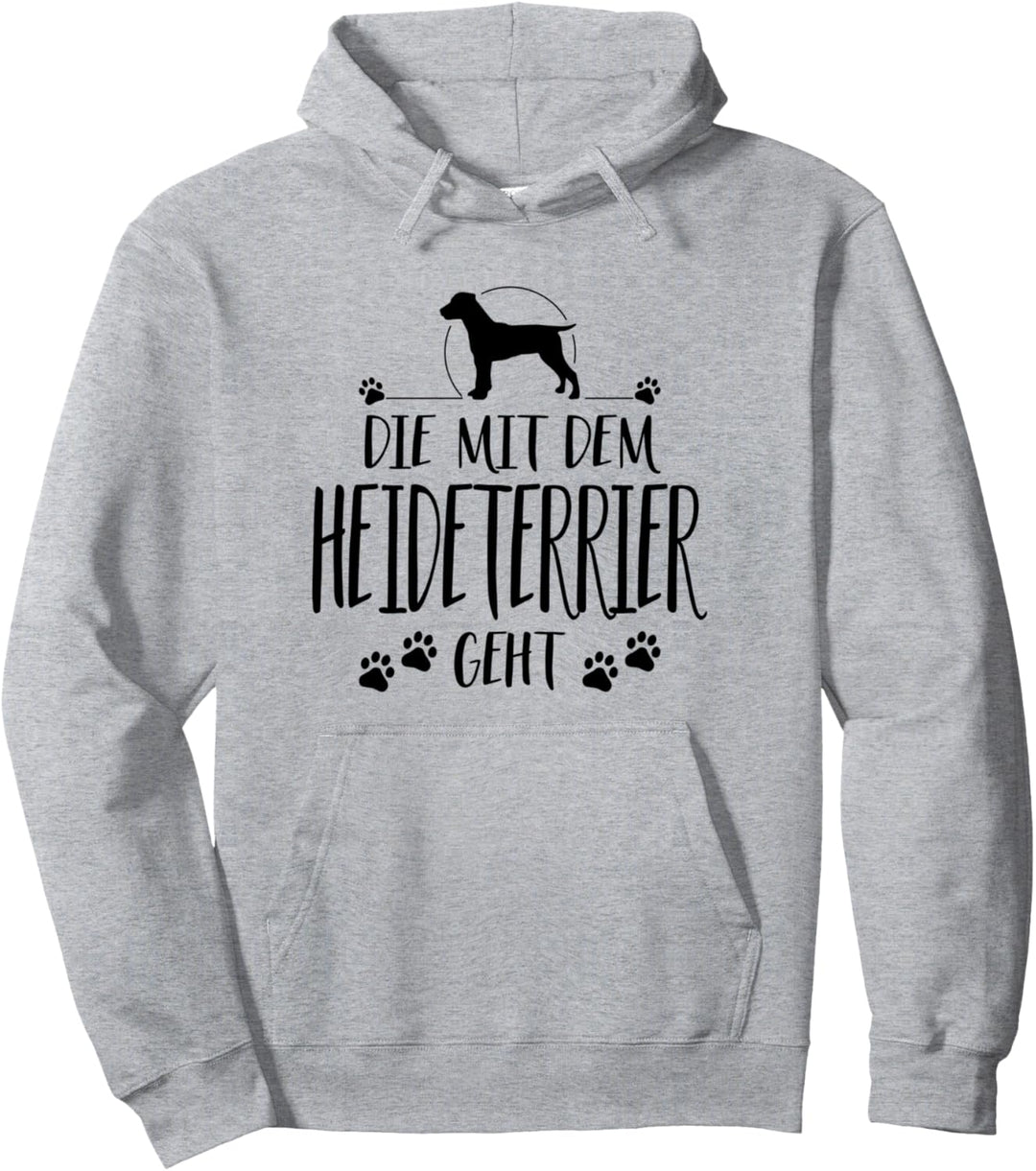 Die mit dem Heideterrier geht Hund lustig Hundespruch Pullover Hoodie
