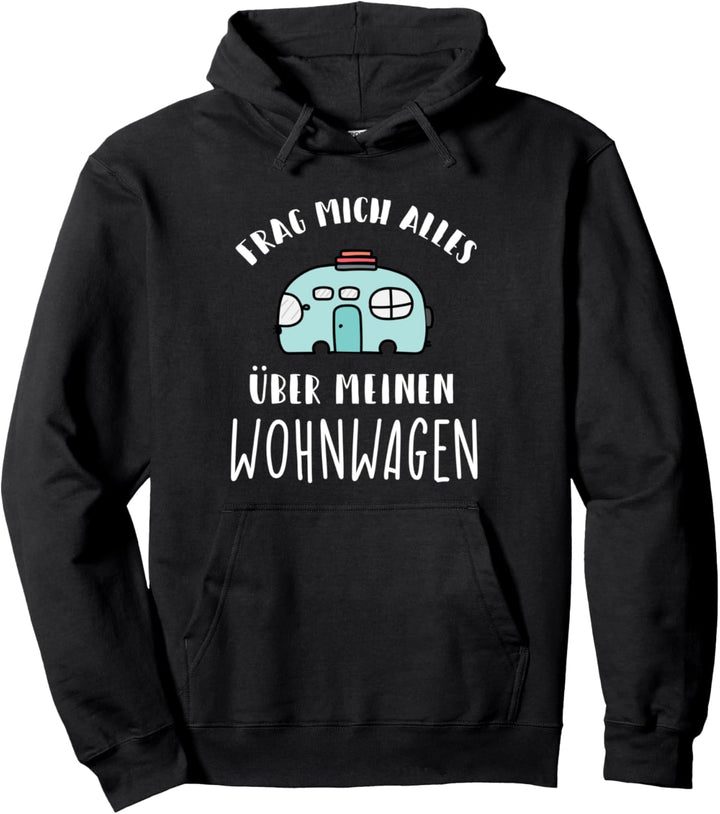 Frag mich alles über meinen Wohnwagen Camper Geschenk Pullover Hoodie