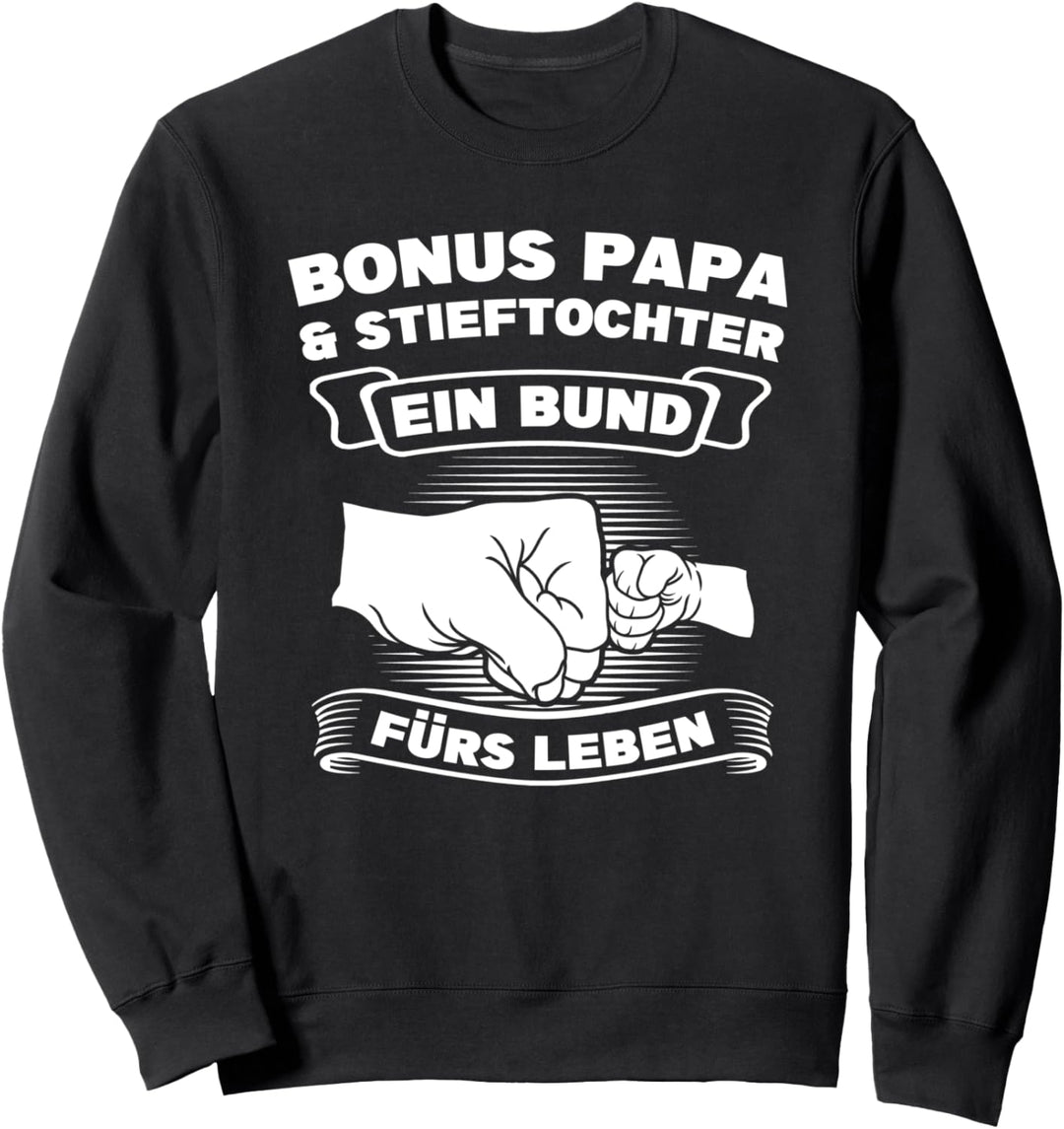 Bonus Papa &amp; Stieftochter Stiefvater Stieftochter Sweatshirt