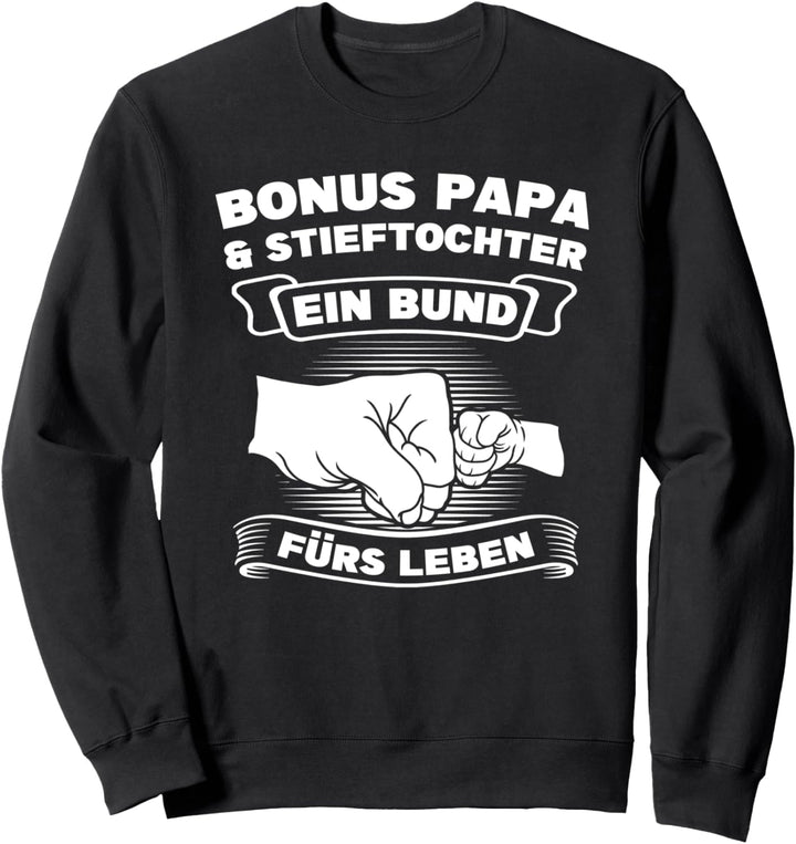 Bonus Papa &amp; Stieftochter Stiefvater Stieftochter Sweatshirt