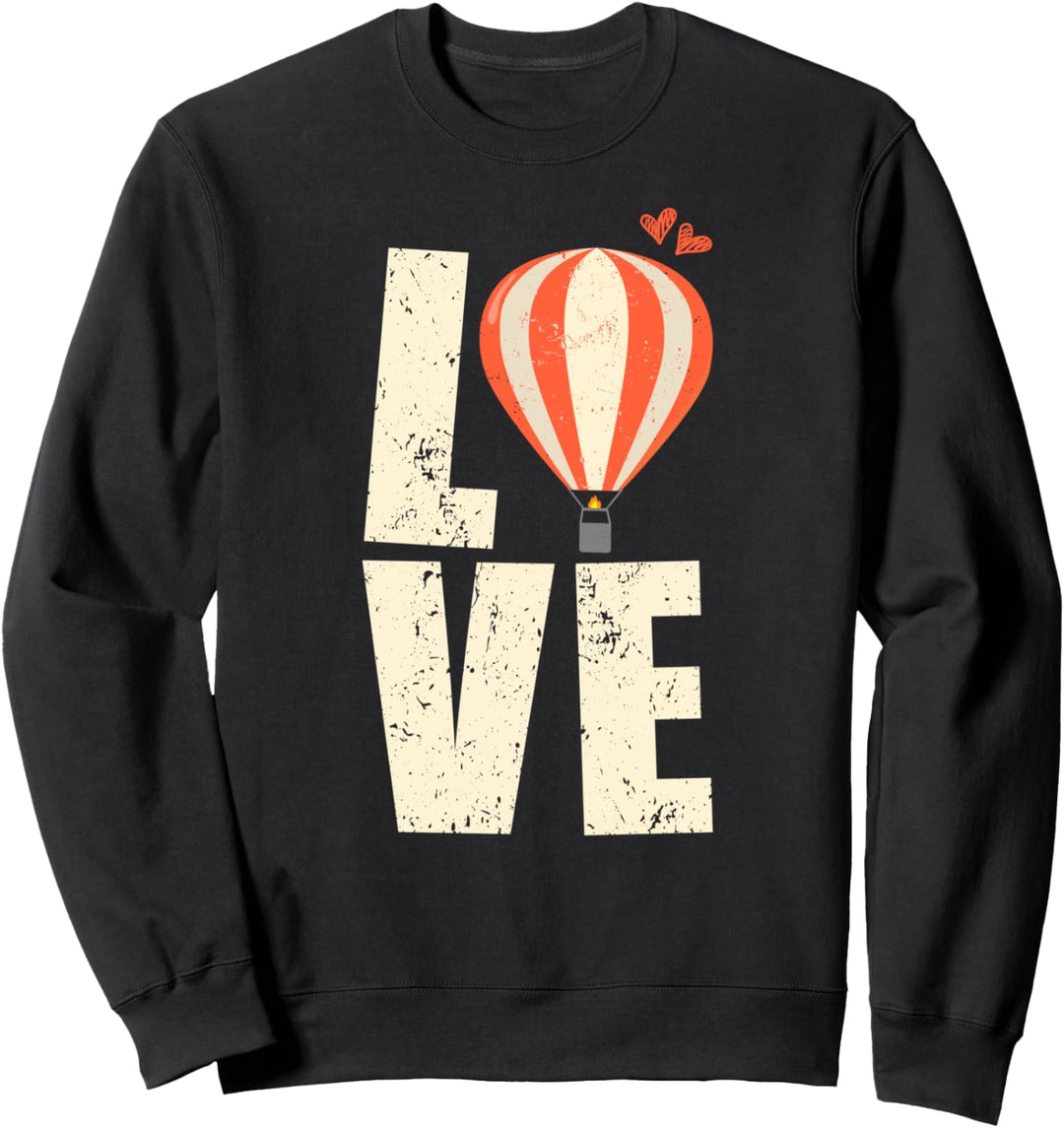 Heissluftballon Liebe | Ballonfahren Sweatshirt
