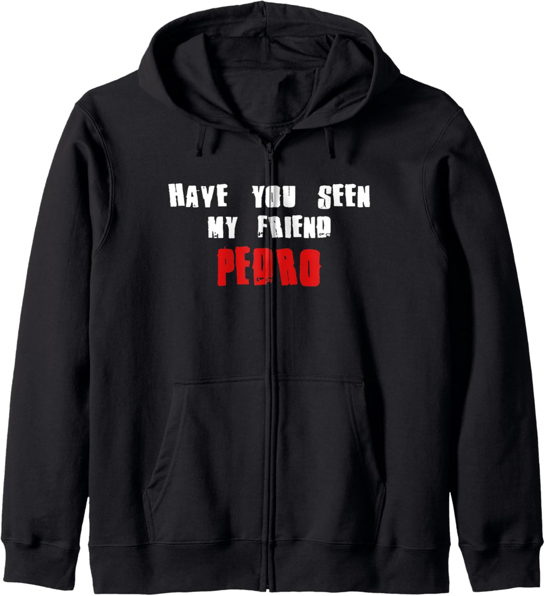 Hast du den Designnamen von My Friend PEDRO gesehen? Kapuzenjacke