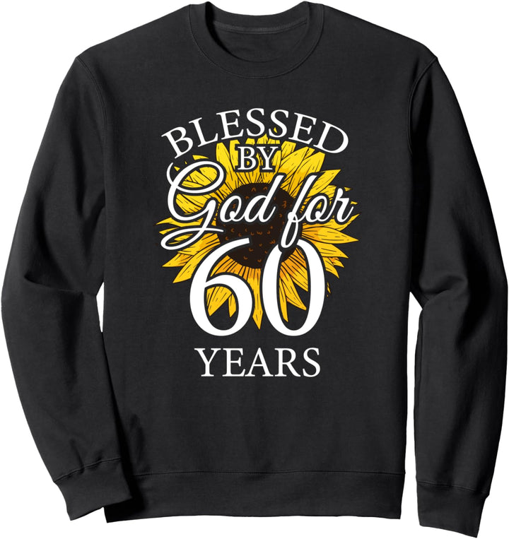 Blessed by God for 60 Years, 60. Geburtstag Mann Geschenk Sweatshirt
