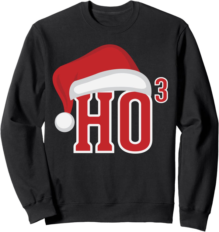 Ho Ho Ho X 3 Third Power - Lustiger Weihnachtsfeiertag Sweatshirt