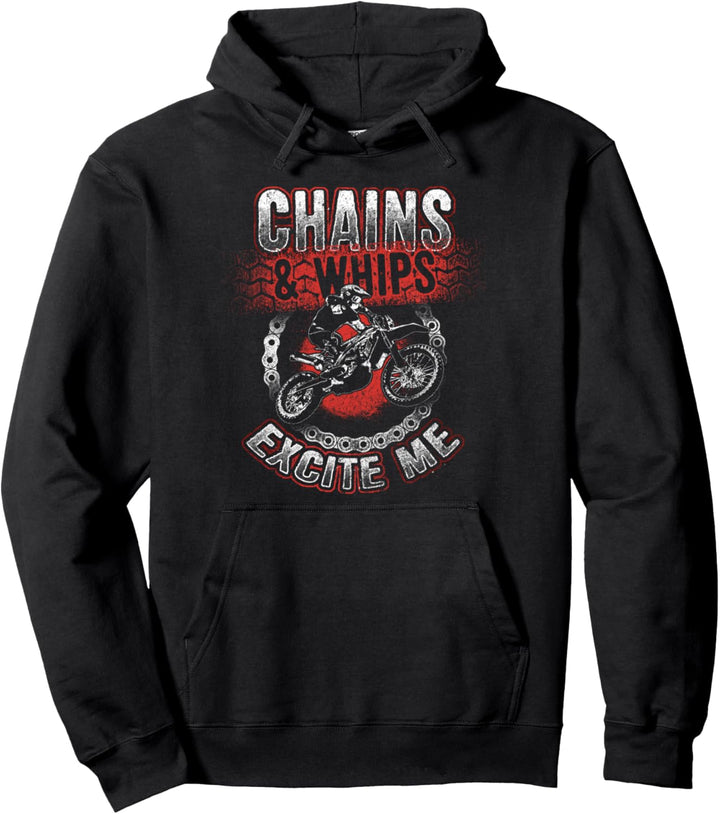 Motocross Chains Whips Excite Me Bike Moto Cross Biker Pullover Hoodie