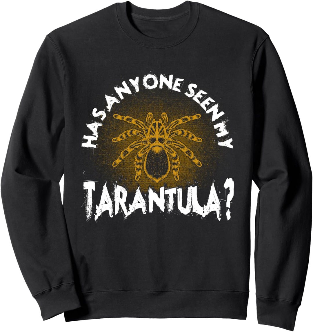 Hat jemand meine Tarantel gesehen? Horror Filme Sweatshirt