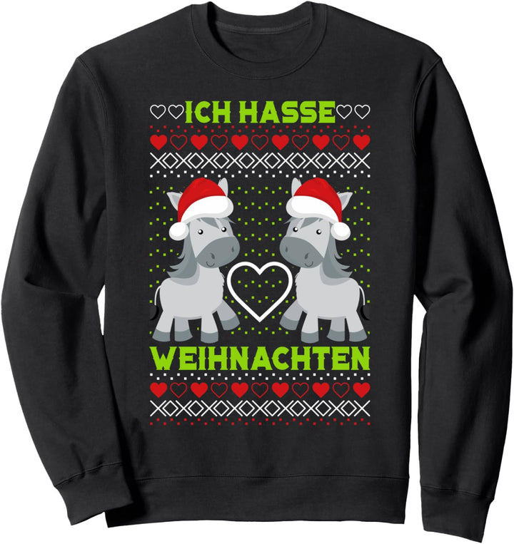 Ich hasse Weihnachten Ugly Christmas Weihnachtsfeier Motiv Sweatshirt