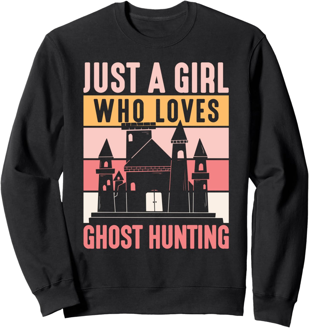 Paranormal Nur ein Mädchen, das Geisterjagd Halloween liebt Sweatshirt
