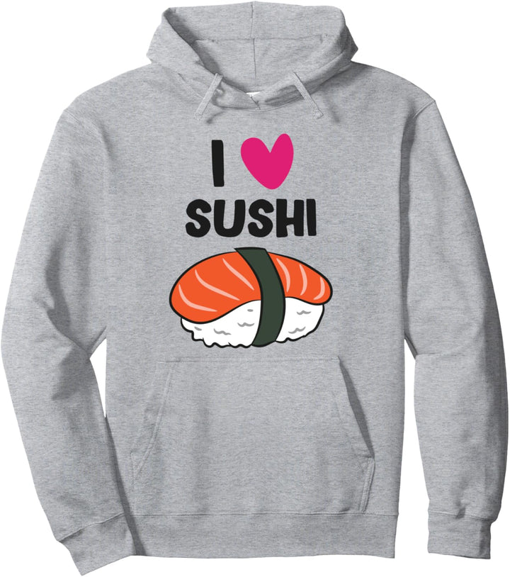 I Love Sushi Kawaii Sushi Japanisches Sushi Pullover Hoodie