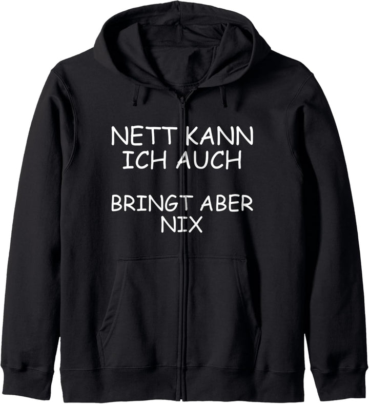 Nett kann ich auch – bringt aber nix Kapuzenjacke